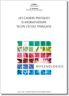 Cahier Pratique d'aromatherapie : Reflexologie